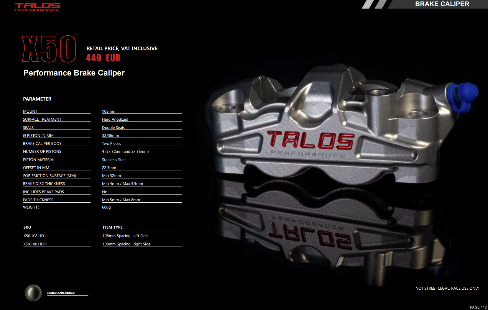 Talos X50 Two Piece P4 32/36 108mm Bremszange Vorne Links | X50.108.HD.L