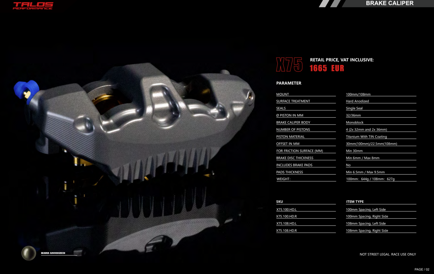 Talos X75 SBK Racing Monoblock P4 32/36 108mm Bremszange Vorne Links | X75.108.HD.L