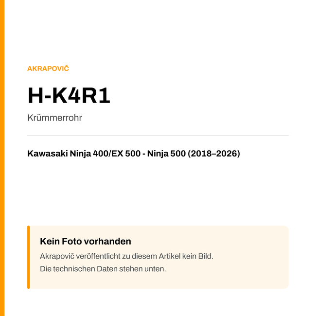 Akrapovic Krümmerrohr Kawasaki Ninja 400 / EX 500 - Ninja 500 (18-26) H-K4R1 — Platzhalter, kein Herstellerfoto verfügbar