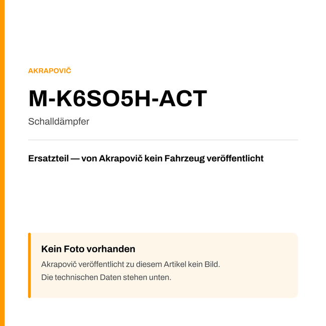 Akrapovic Schalldämpfer M-K6SO5H-ACT — Platzhalter, kein Herstellerfoto verfügbar