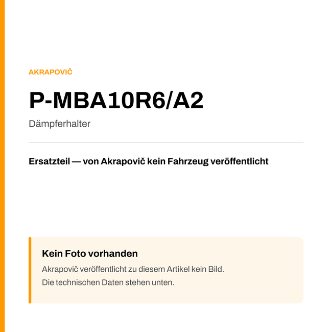 Akrapovic Dämpferhalter P-MBA10R6/A2 — Platzhalter, kein Herstellerfoto verfügbar