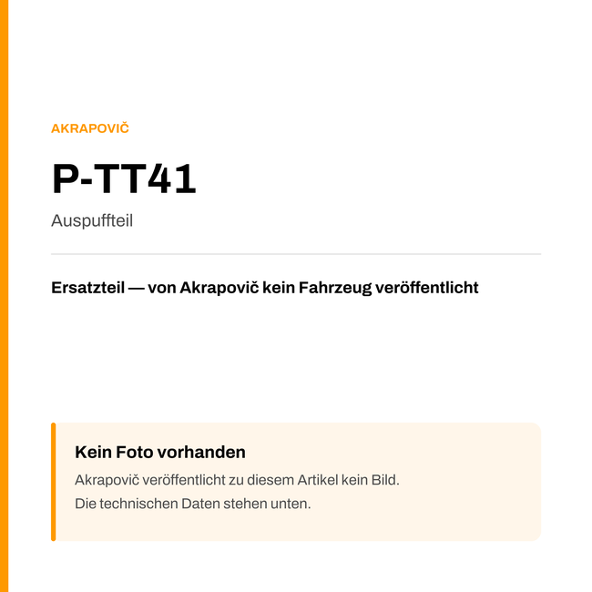 Akrapovic Auspuffteil P-TT41 — Platzhalter, kein Herstellerfoto verfügbar